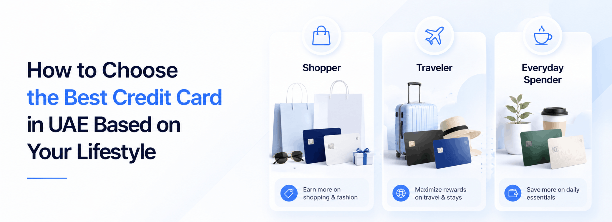 How to Choose the Best Credit Card in UAE Based on Your Lifestyle 