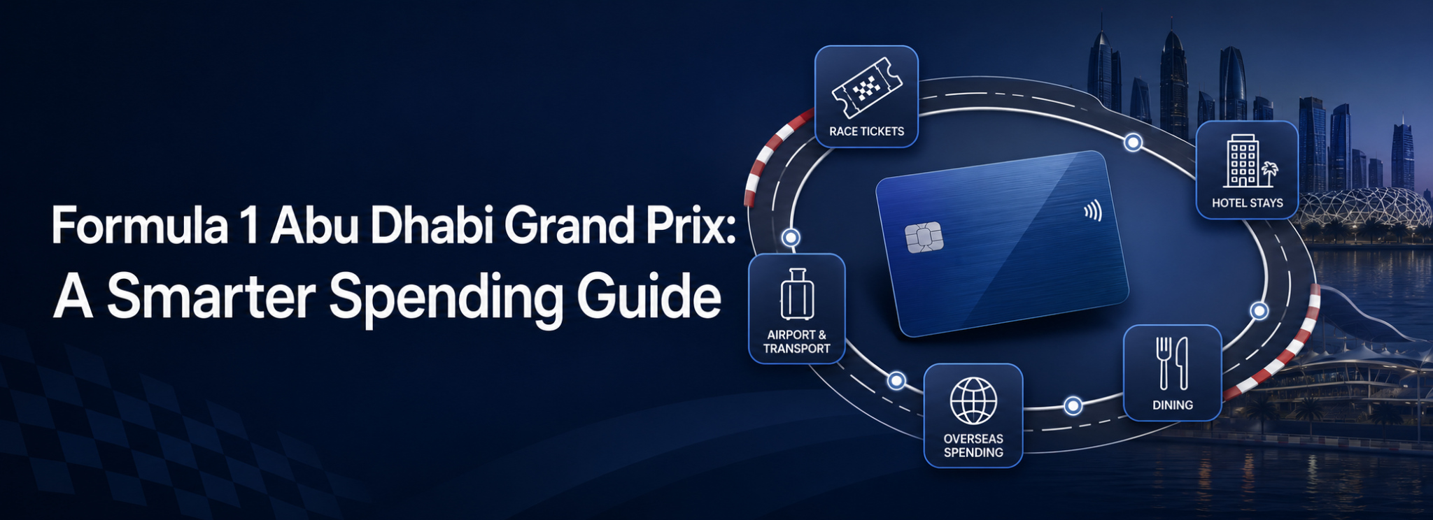 Formula 1 Abu Dhabi Grand Prix: A Smarter Spending Guide